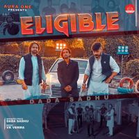 Download Eligible Dada Sadhu mp3 song, Eligible Dada Sadhu full album download