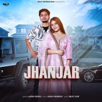 Download Jhanjar Laddi Sidhu mp3 song, Jhanjar Laddi Sidhu full album download