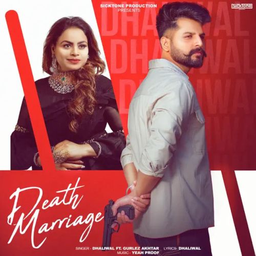 Download Death Marriage Dhaliwal, Gurlez Akhtar mp3 song, Death Marriage Dhaliwal, Gurlez Akhtar full album download