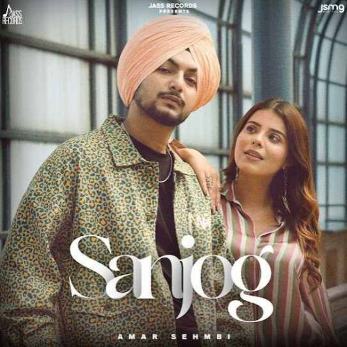 Download Sanjog Amar Sehmbi mp3 song, Sanjog Amar Sehmbi full album download