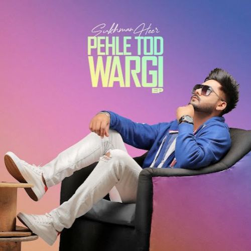 Download Done Kardo Sukhman Heer mp3 song, Pehle Tod Wargi Sukhman Heer full album download