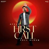 Download Chann Jahiye Afsar mp3 song, First Call Afsar full album download