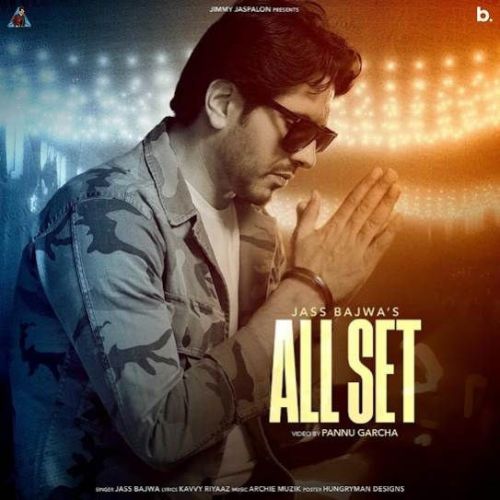 Download All Set Jass Bajwa mp3 song, All Set Jass Bajwa full album download