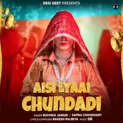 Download Aisi Lyaai Chundadi Ruchika Jangid mp3 song, Aisi Lyaai Chundadi Ruchika Jangid full album download