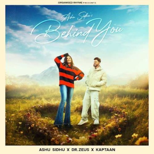 Download Behind You Ashu Sidhu mp3 song, Behind You Ashu Sidhu full album download