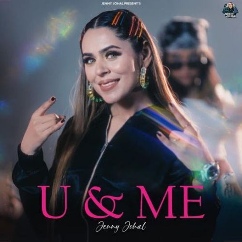 Download U,Me Jenny Johal mp3 song, U,Me Jenny Johal full album download