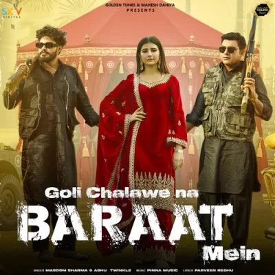 Download Goli Chalawe Na Baraat Mein Masoom Sharma, Ashu Twinkle mp3 song, Goli Chalawe Na Baraat Mein Masoom Sharma, Ashu Twinkle full album download