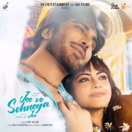 Download Jee Ve Sohneya Jee (Title Track) Atif Aslam mp3 song, Jee Ve Sohneya Jee (Title Track) Atif Aslam full album download