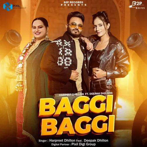 Download Baggi Baggi Harpreet Dhillon mp3 song, Baggi Baggi Harpreet Dhillon full album download