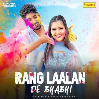 Download Rang Laalan De Bhabhi Raj Mawar, Shiva Choudhary mp3 song, Rang Laalan De Bhabhi Raj Mawar, Shiva Choudhary full album download