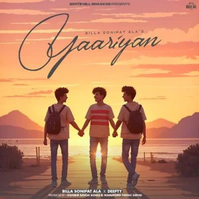 Download Yaariyan Billa Sonipat Ala mp3 song, Yaariyan Billa Sonipat Ala full album download