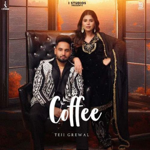 Download Coffee Teji Grewal mp3 song, Coffee Teji Grewal full album download