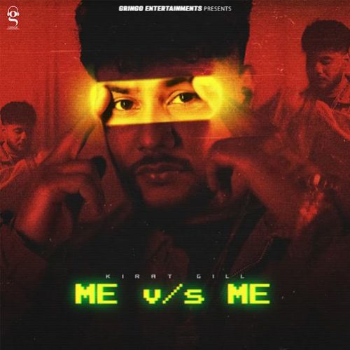 Download Me Vs Me Kirat Gill mp3 song, Me vs Me Kirat Gill full album download