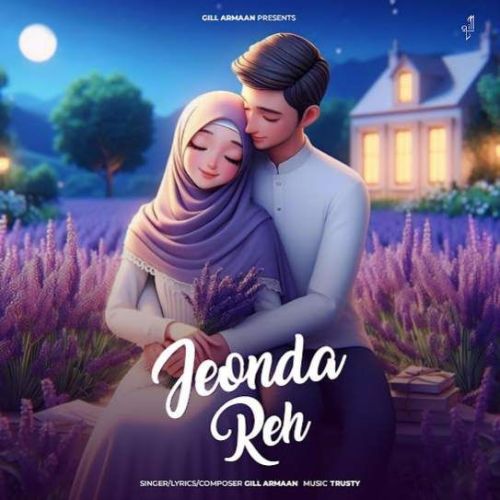 Download Jeonda Reh Gill Armaan mp3 song, Jeonda Reh Gill Armaan full album download