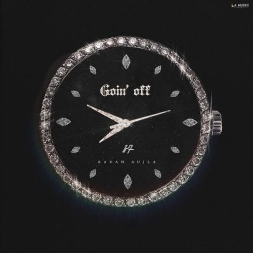 Download Goin Off Karan Aujla mp3 song, Goin Off Karan Aujla full album download