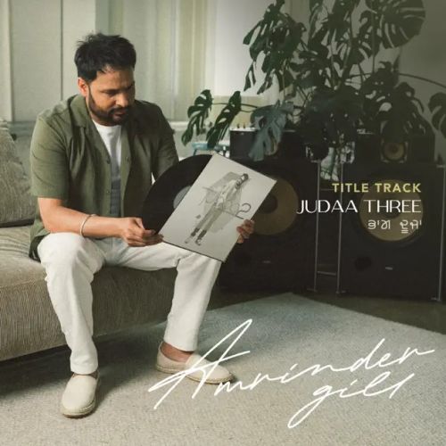 Download Judaa 3 Title Track Amrinder Gill mp3 song, Judaa 3 Title Track Amrinder Gill full album download