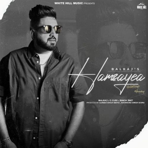 Download Gairbazian Balraj mp3 song, Hamsayea Balraj full album download