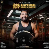 Download Fit Nation KS Makhan mp3 song, Fit Nation KS Makhan full album download