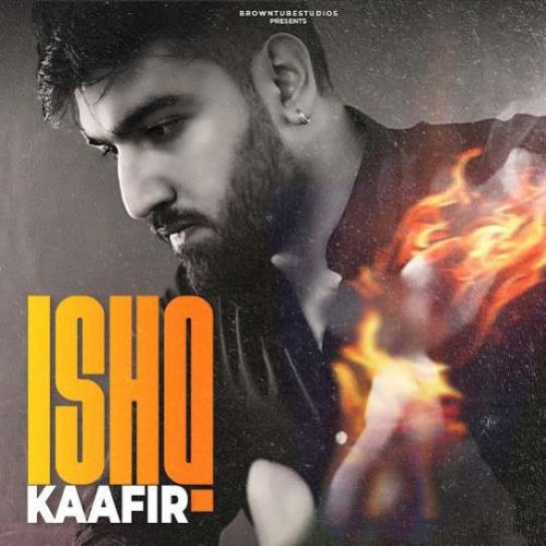 Download Ishq Kaafir Sahil Sobti mp3 song, Ishq Kaafir Sahil Sobti full album download