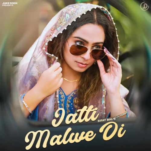 Download Jatti Malwe Di Sifat Bal mp3 song, Jatti Malwe Di Sifat Bal full album download