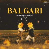 Download Balgari Harvi mp3 song, Balgari Harvi full album download