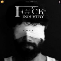 Download Intro Singga mp3 song, F#Ck Industry Singga full album download