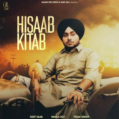 Download Hisaab Kitab Deep Saab mp3 song, Hisaab Kitab Deep Saab full album download