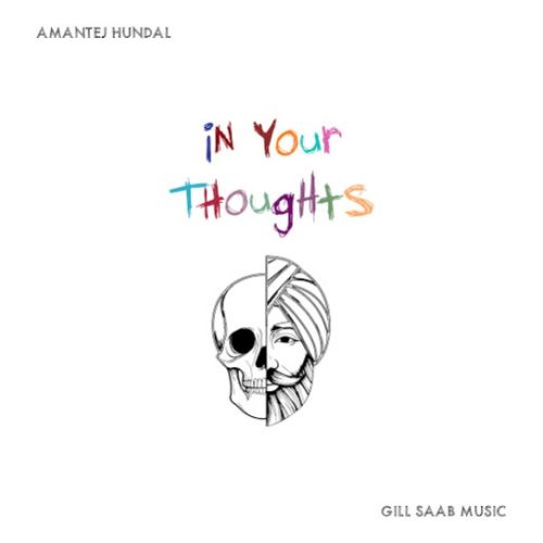 In Your Thoughts By Amantej Hundal full mp3 album