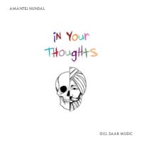 Download Richie Rich Amantej Hundal mp3 song, In Your Thoughts Amantej Hundal full album download