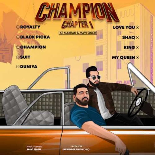 Download King KS Makhan mp3 song, Champion Chapter 1 KS Makhan full album download