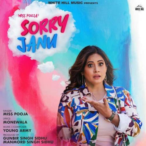 Download Sorry Janu Miss Pooja mp3 song, Sorry Janu Miss Pooja full album download