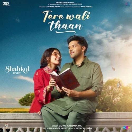 Download Tere Wali Thaan Guru Randhawa mp3 song, Tere Wali Thaan Guru Randhawa full album download