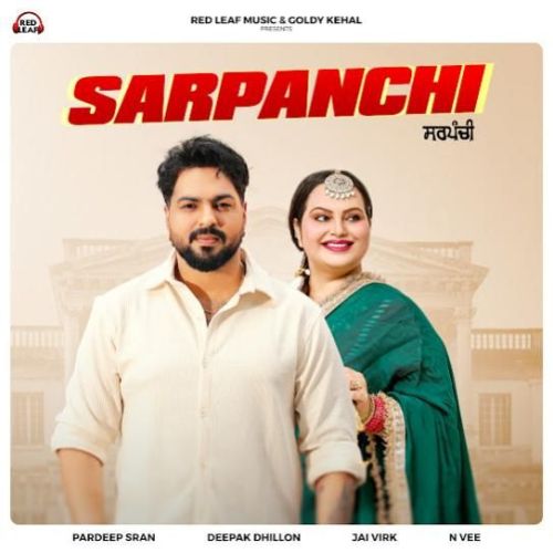 Download Sarpanchi Pardeep Sran mp3 song, Sarpanchi Pardeep Sran full album download