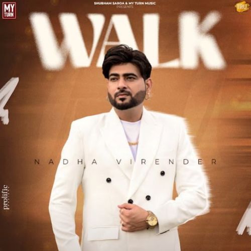 Download Walk Nadha Virender mp3 song, Walk Nadha Virender full album download