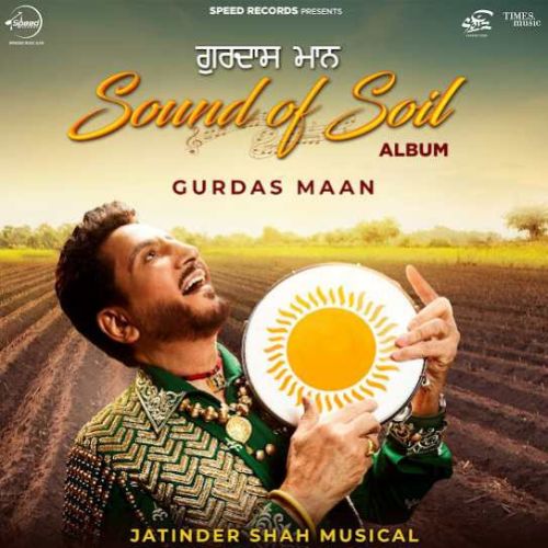 Download Ve Sohneya Gurdas Maan mp3 song, Sound Of Soil Gurdas Maan full album download