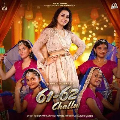 Download 61 62 Challu Renuka Panwar mp3 song, 61 62 Challu Renuka Panwar full album download