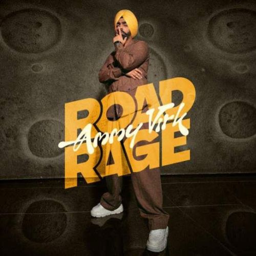 Download Road Rage Ammy Virk mp3 song, Road Rage Ammy Virk full album download