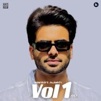 Download Mankirt Aulakh Vol. 1 Mankirt Aulakh mp3 song