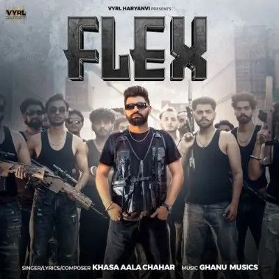 Download Flex Khasa Aala Chahar mp3 song, Flex Khasa Aala Chahar full album download