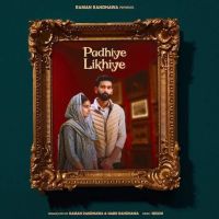 Download Padhiye Likhiye Raman Randhawa, Nabh Randhawa mp3 song, Padhiye Likhiye Raman Randhawa, Nabh Randhawa full album download