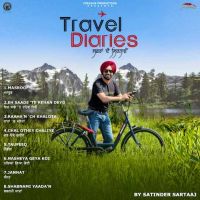 Download Taufeeq Satinder Sartaaj mp3 song, Travel Diaries Satinder Sartaaj full album download