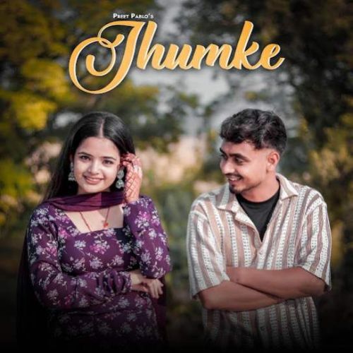 Download Jhumke Preet Pablo mp3 song, Jhumke Preet Pablo full album download