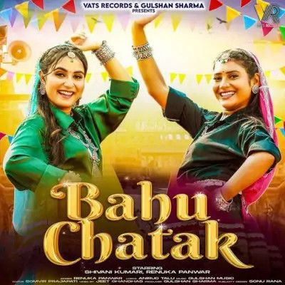 Download Bahu Chatak Renuka Panwar mp3 song, Bahu Chatak Renuka Panwar full album download