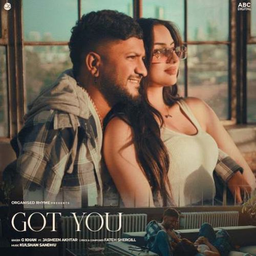 Download Got You G Khan mp3 song, Got You G Khan full album download