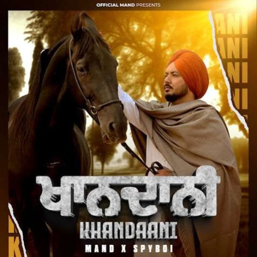 Download Khandaani Mand mp3 song, Khandaani Mand full album download