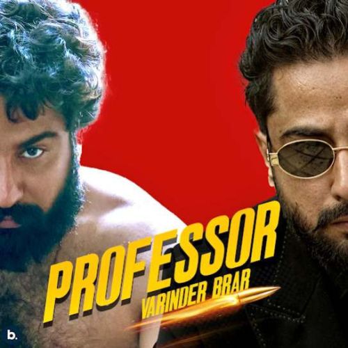 Download Gaddi Anthem Varinder Brar mp3 song, Professor Varinder Brar full album download