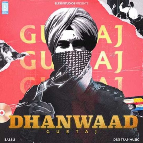 Download Dhanwaad Gurtaj mp3 song, Dhanwaad Gurtaj full album download