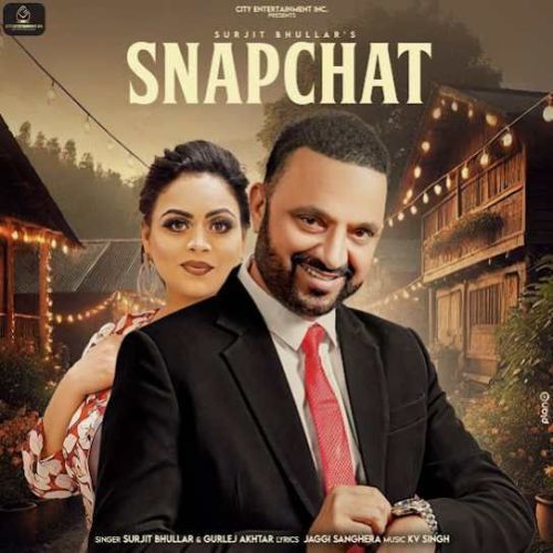 Download Snapchat Surjit Bhullar mp3 song, Snapchat Surjit Bhullar full album download