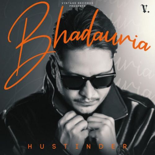 Download Step Bhull Gyi Hustinder mp3 song, Bhadauria Hustinder full album download