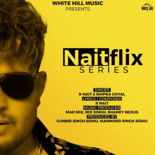 Download Black Business R. Nait mp3 song, Naitflix Series R. Nait full album download